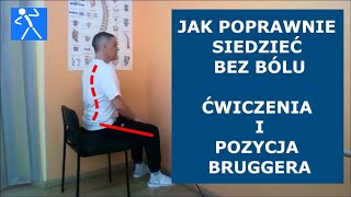 Jak poprawnie siedzieć  Dyskopatia lędźwiowa  Ćwiczenia i pozycja Bruggera  🇵🇱 🇪🇺 [upl. by Juni]