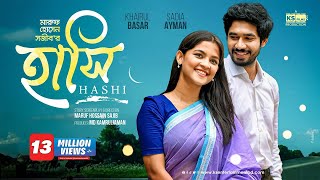 Hashi  হাসি  Full Natok  Khairul Basar  Sadia Ayman  বাংলা নাটক  New Bangla Natok 2023 [upl. by Ahsenahs]