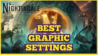 Best Graphic Settings Nightingale [upl. by Suiramad659]