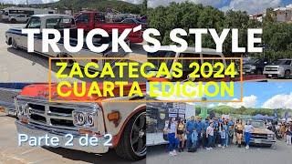 Evento de trocas en Zacatecas Truck´s style Zacatecas 2024 cuarta edicion Parte 2 de 2 [upl. by Ellehctim678]