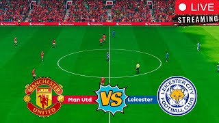 🔴LIVE  MANCHESTER UNITED vs LEICESTER CITY  Premier League  Match Stream FC 25 Game Simulation [upl. by Lleryt702]