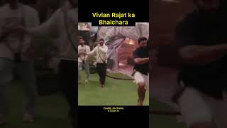 Vivian Rajat ka Bhaichara biggboss [upl. by Fidellas397]