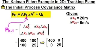 Special Topics  The Kalman Filter 28 of 55 2 Initial Process Covariance  Tracking Airplane [upl. by Aroon30]