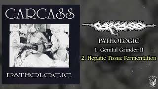 Carcass  Pathologic 7quot FULL EP 1989  Goregrind [upl. by Alonso]