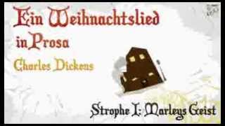 Eine Weihnachtsgeschichte 01 Charles Dickens  Hörbuch [upl. by Yadsendew]