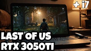 Can LAST OF US Run Smoothly on RTX 3050ti  i7  RTX 3050ti [upl. by Ocnarf]