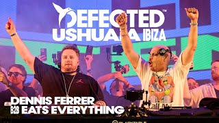 Dennis Ferrer B2B Eats Everything  Live from Defected at Ushuaïa Ibiza  Summer Opening Party [upl. by Aldous490]