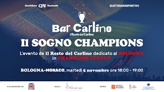 Bar Carlino  Il Sogno Champions BOLOGNA  MONACO [upl. by Yenots728]