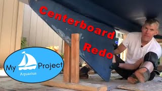 Steel Keel Centerboard Reinstall solo  lets do it right this time [upl. by Foss]