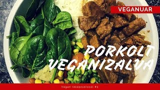 PÖRKÖLT VEGANIZALVA  VEGANUAR SZEJTAN RECEPT [upl. by Devitt]