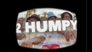 2HUMPY x 2RARE  2HUMPY Anthem Official Music Video [upl. by Assirrem]