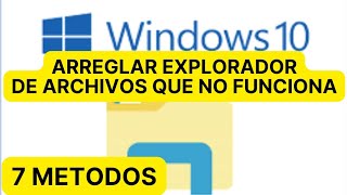 EXPLORADOR DE ARCHIVOS NO RESPONDE EN WINDOWS 10 [upl. by Eahc]