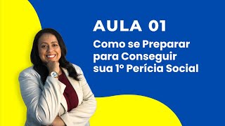 Aula 1  Como se Preparar para Conseguir sua 1º Perícia Social [upl. by Goulden]