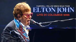 Elton John  Live in Columbus 2022  Full Concert  Farewell Yellow Brick Road Tour [upl. by Mercorr]