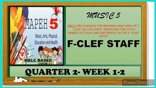 MAPEH 5 MUSIC  FCLEF STAFF  PITCH NAME  QUARTER 2 WEEK 12 [upl. by Plerre]