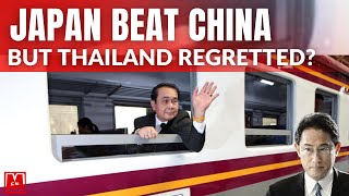 Thailand chose Japan for rail China lost 80bn yuan Thailand regretted the decision？ [upl. by Ayat706]