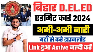 Bihar Deled Admit Card 2024 Direct Download Link  Bihar Deled 2024 Exam Admit card Download [upl. by Birkett]