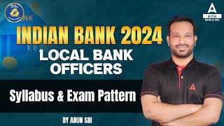 Indian Bank 2024  Local Bank Officer  Syllabus amp Exam Pattern  Adda247 Tamil [upl. by Nialb791]