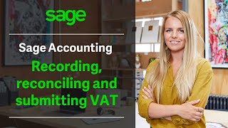 Sage UK Sage Accounting  Recording Reconciling and Submitting VAT [upl. by Widera515]