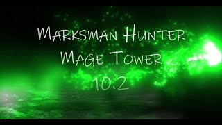 Marksman Hunter  Mage Tower  Dragonflight [upl. by Reuben]