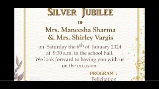 Silver Jubilee Celebration of Our Beloved Teachers Mrs Maneesha Sharma amp Shirley Vargis [upl. by Pampuch]