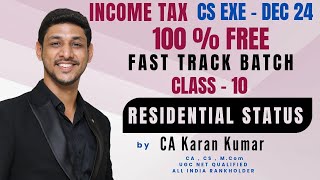 INCOME TAX LEC10  CS EXE DEC 2024 FAST TRACK  TAX LAWS  REVISION CA KARAN KUMAR onlineclasses [upl. by Lawley731]