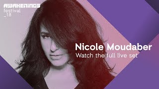 Awakenings Festival 2018 Sunday  Live set Nicole Moudaber  Area W [upl. by Nyliuqcaj]