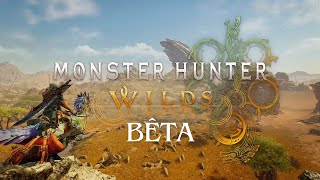 Découvrons la Bêta ensemble Bêta de Monster Hunter Wilds [upl. by Strepphon]