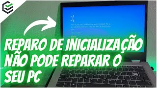 5 Maneiras Como Corrigir o Reparo de Inicialização não pode Reparar o seu PC no Windows 1011 [upl. by Caril]