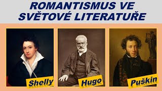 ROMANTISMUS VE SVĚTOVÉ LITERATUŘE  Byron Scott Hugo Stendhal Puškin Lermontov [upl. by Cartwell]