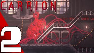 CARRION  Full Game Gameplay Walkthrough Part 2 No Commentary [upl. by Marlon]