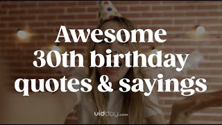 30th Birthday Wishes amp Quotes [upl. by Oiludbo]