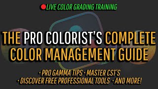 The Pro Colorist Guide To Color Management in 2024 [upl. by Delogu]