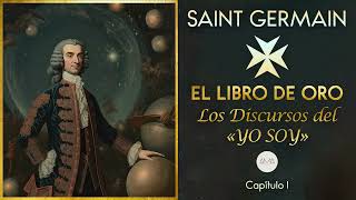 Saint Germain El Libro de Oro Los Discursos del ＂Yo Soy＂ [upl. by Jaenicke]