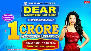 DEAR LOTTERY LIVE 6PM DRAW 17102024  SIKKIM LOTTERY SAMBAD [upl. by Oeak]