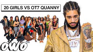 20 WOMEN VS 1 RAPPER Ot7QUANNY OWO EDITION [upl. by Tortosa259]