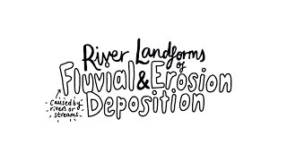 River Landforms of Erosion and Deposition  AS Physical Geography [upl. by Nylrahs]