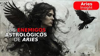 Los ENEMIGOS astrológicos de ARIES [upl. by Pulling]