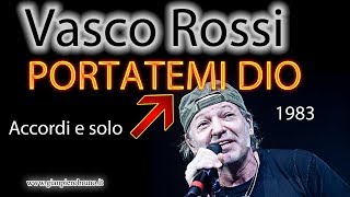 tutorial vasco rossi chitarra PORTATEMI DIO [upl. by Yditsahc]