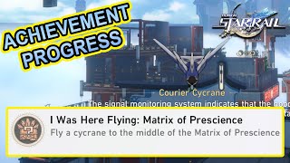 I Was Here Flying Matrix of Prescience Hidden Achievement HONKAI STAR RAIL 12 [upl. by Ruy217]