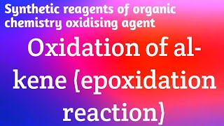 Peracid epoxidation reaction mechanism oxidation reaction [upl. by Sigfried646]