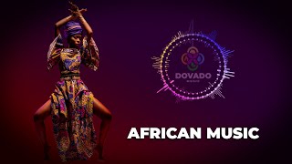 African Music┇Traditional African Music Compilation [upl. by Ladew]