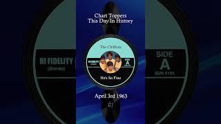 April 3rd 1963 Hes So Fine by The Chiffons [upl. by Araem]