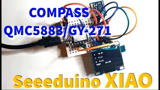 Seeeduino XIAO Compass QMC5883GY271 amp OLED Display [upl. by Olivie158]