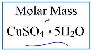 Molar Mass  Molecular Weight of CuSO4 · 5H2O Copper II Sulfate Pentahydrate [upl. by Glenden286]