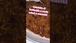 COTOLETTE DI LENTICCHIE CRUDE BUONE E CROCCANTI [upl. by Ellertnom]