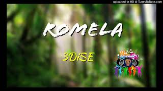 ROMELA  3DISE [upl. by Fallon]