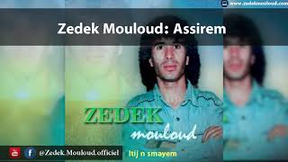 Zedek Mouloud  Assirem Album Itij n smayem [upl. by Everara]