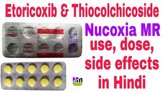 Nucoxia MR Tablet uses in Hindi  Etoricoxib amp Thiocolchicoside Tablets uses in Hindi  Nucoxia MR [upl. by Dilan162]