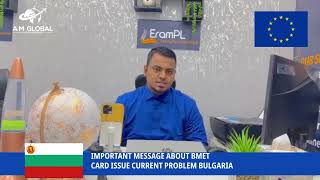 Important message about BMET card issue current problem Bulgaria [upl. by Ayahc]